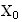 $\QTR{bf}{X}_{0}$